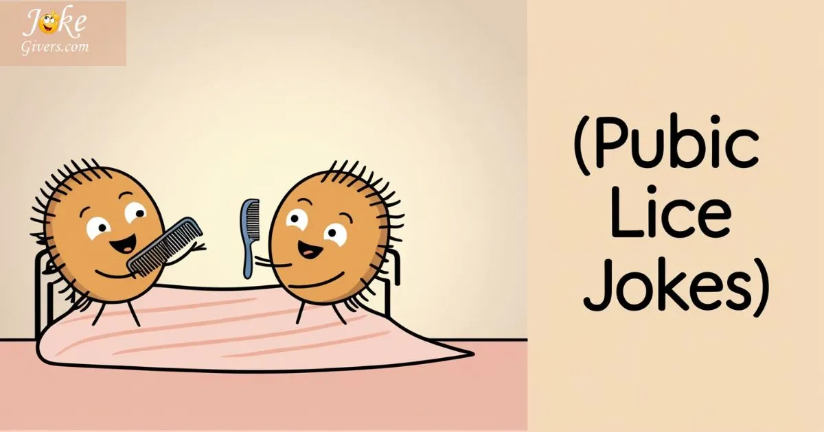 Pubic Lice Jokes