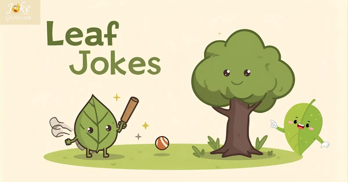 Leaf Jokes